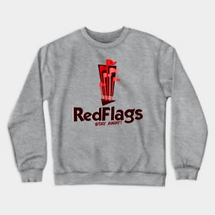 Red Flags Crewneck Sweatshirt